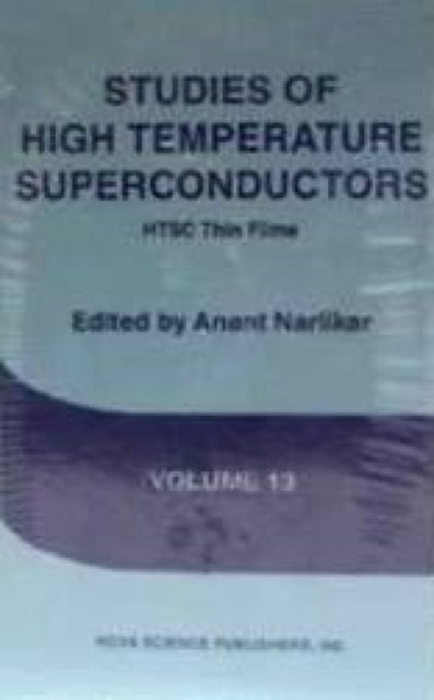 Studies of High Temperature Superconductors: Volume 13 -- Advances in Research & Applications