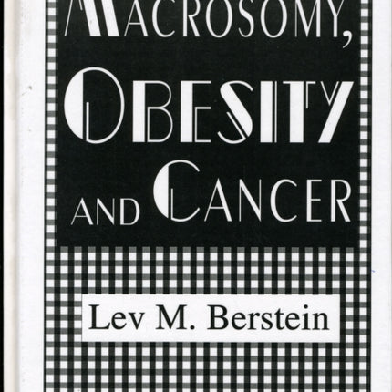 Macrosomy, Obesity & Cancer