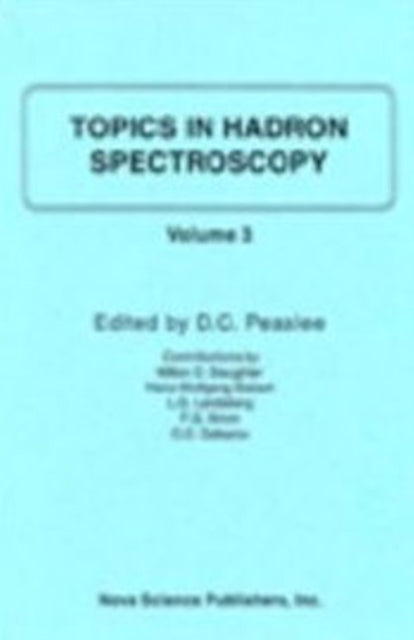 Topics in Hadron Spectroscopy: Volume III