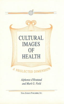 Cultural Images in Health: A Neglected Dimension