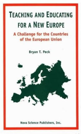 Teaching & Educating for a New Europe: A Challenge for the Countries of the European Union