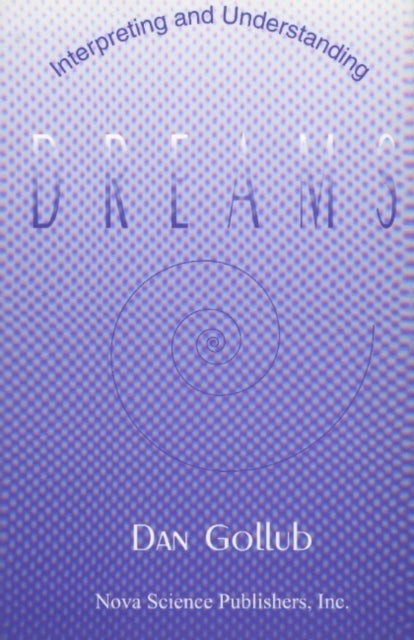 Interpreting & Understanding Dreams