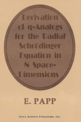 Derivation of Q-Analogs for the Radial Schrodinger-Equation in N Space-Dimensions