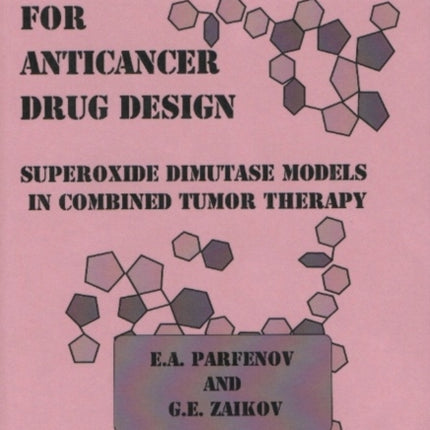 Biometals & Ligands for Anticancer Drug Design: Superoxide Dimutase Models in Combined Tumor Therapy