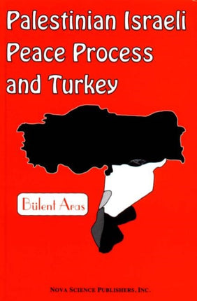 Palestinian Israeli Peace Process & Turkey