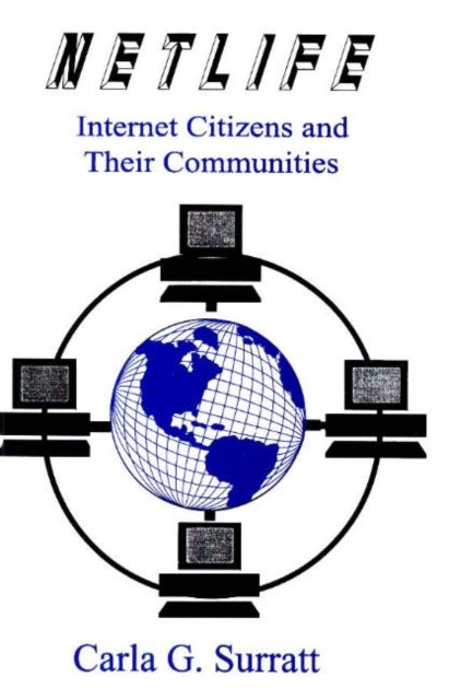Netlife: Internet Citizens & Their Communities