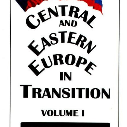 Central & Eastern Europe in Transition, Volume 1