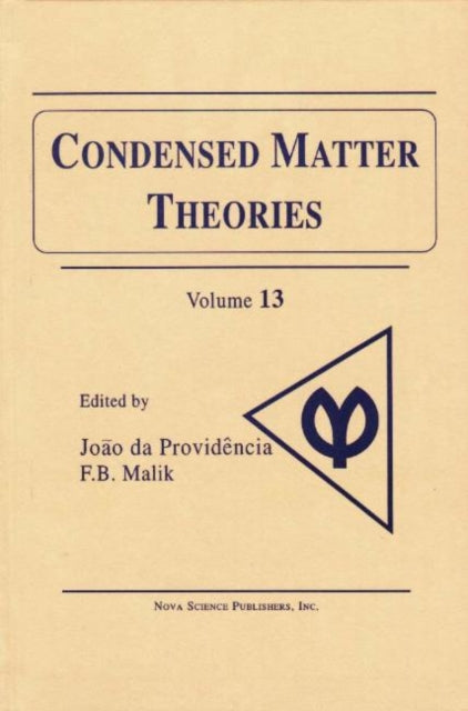 Condensed Matter Theories, Volume 13