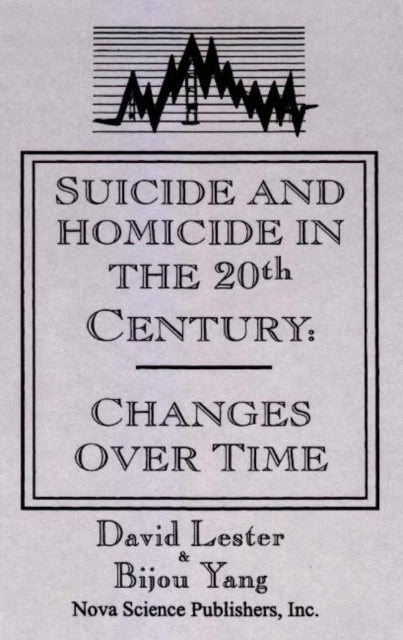 Suicide & Homicide in the 20th Century: Changes Over Time