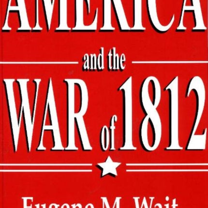 America & the War of 1812