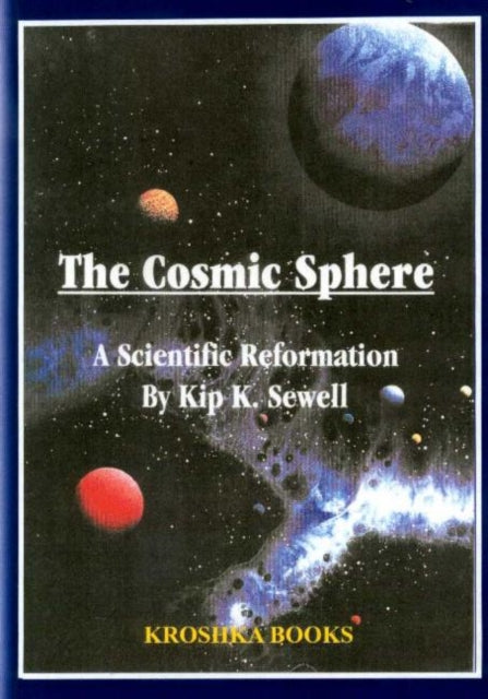 Cosmic Sphere: A Scientific Reformation