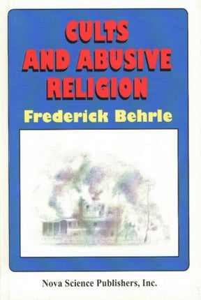 Cults & Abusive Religion