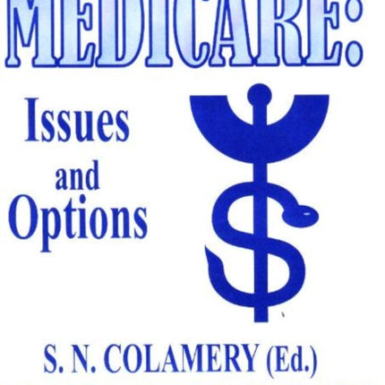 Medicare: Issues & Options