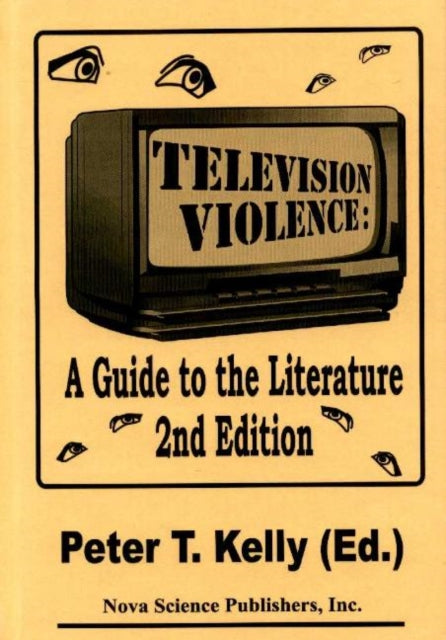 Television Violence: A Guide to the Literature -- 2nd Edition