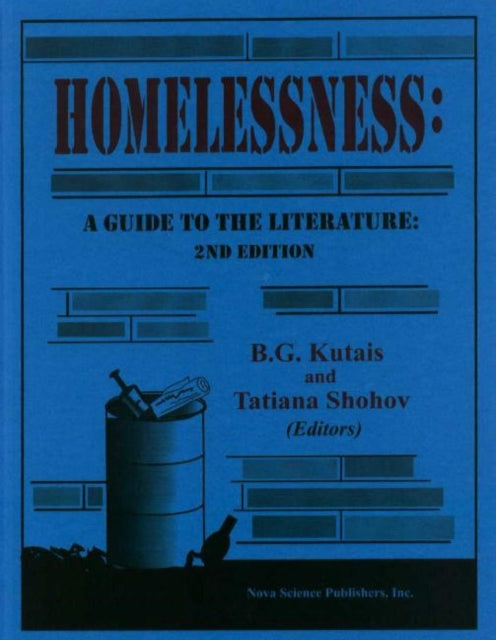 Homelessness: A Guide to the Literature -- Second Edition