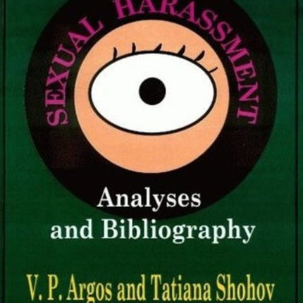 Sexual Harassment: Analyses & Bibliography