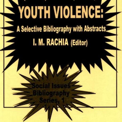 Youth Violence: A Selective Bibliography with