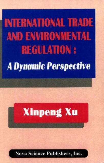 International Trade & Environemental Regulation: