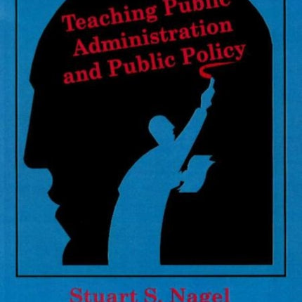 Teaching Public Administration & Public Policy