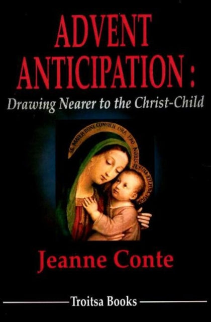 Advent Anticipation: Drawing Nearer to the Christ-Child