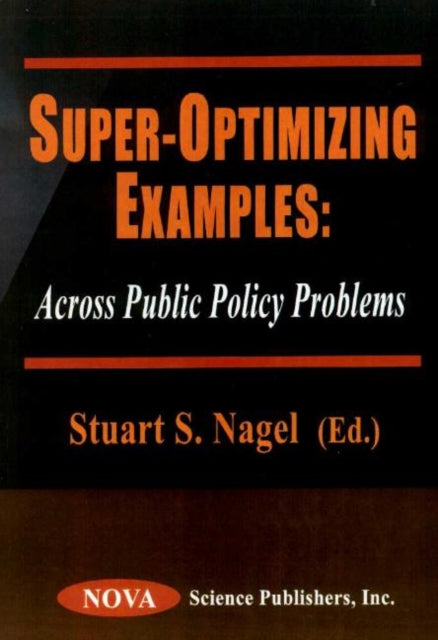 Super-Optimizing Examples: Across Public Policy Problems