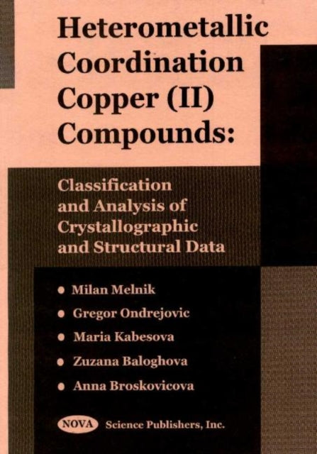 Heterometallic Coordination Copper (Ii) Compounds: Classification & Analysis of Crystallographic & Structural Data