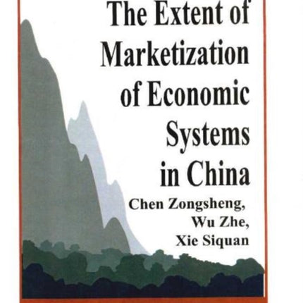 Extent of Marketization of Economic Systems in China