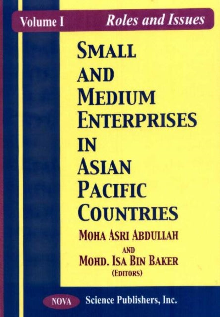 Small & Medium Enterprises in Asian Pacific Countries, Volume 1: Roles & Issues