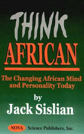 Think African: The Changing African Mind &