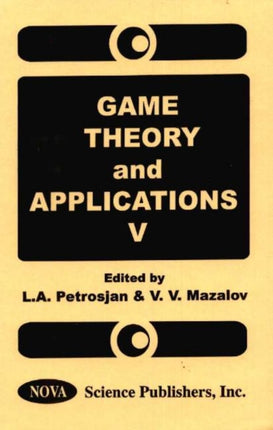 Game Theory & Applications, Volume 5