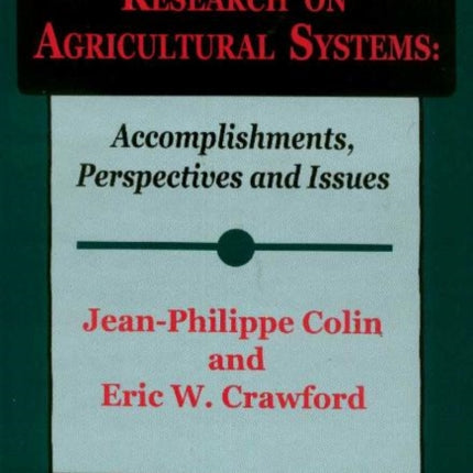 Research on Agricultural Systems Accomplishments, Perspectives & Issues