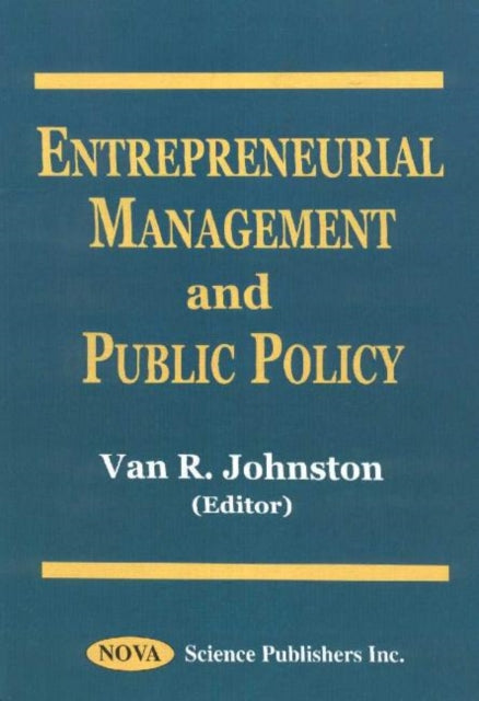 Entrepreneurial Management & Public Policy