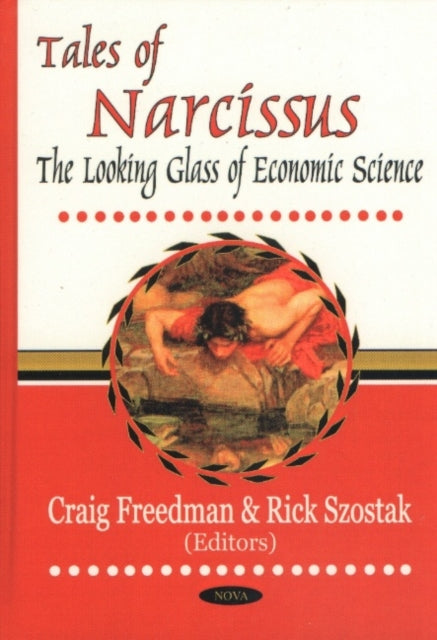 Tales of Narcissus: The Looking Glass of Economic Science