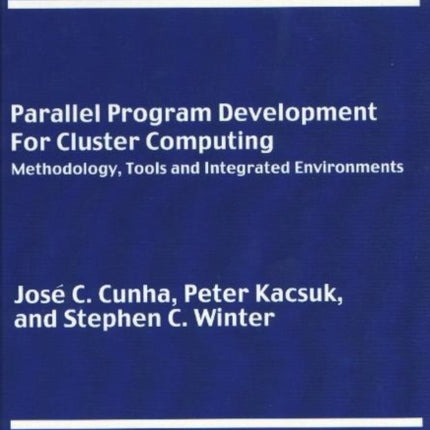 Parallel Program Development for Cluster Computing: Methodology, Tools & Integrated Environments