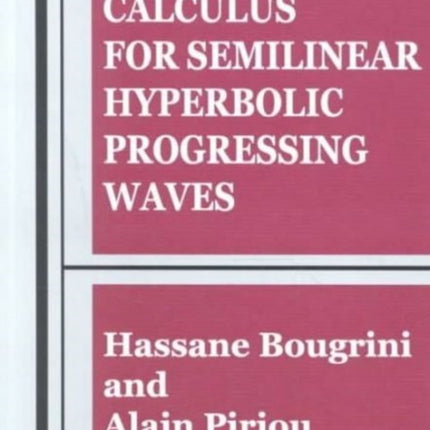 Symbolic Calculus for Semilinear Hyperbolic Progressing Waves