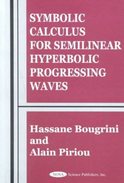 Symbolic Calculus for Semilinear Hyperbolic Progressing Waves