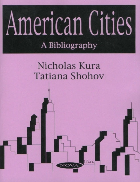 American Cities: A Bibliography - Volume 1