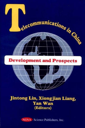 Telecommunications in China: Development & Prospects