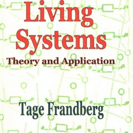 Living Systems: Theory & Application