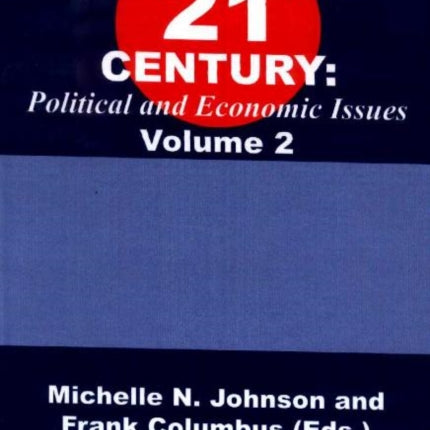 America in the 21st Century: Political & Economic Issues - Volume 2