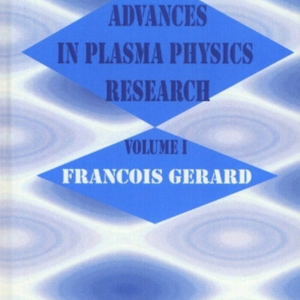 Advances in Plasma Physics Research: Volume 1