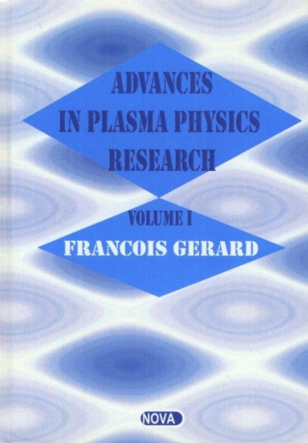 Advances in Plasma Physics Research: Volume 1