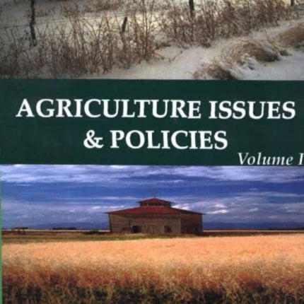 Agriculture Issues & Policies: Volume 1