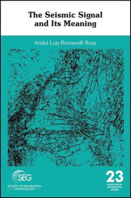 The Seismic Signal and Its Meaning