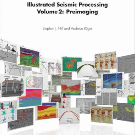 Illustrated Seismic Processing Volume 2: Preimaging