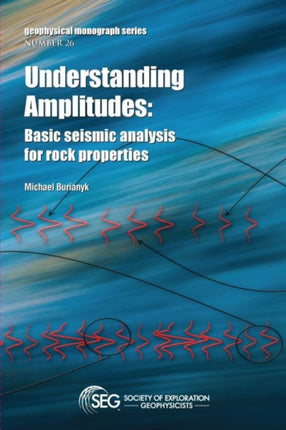 Understanding Amplitudes: Basic Seismic Analysis