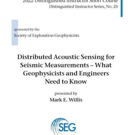 Distributed Acoustic Sensing for Seismic Measurements: What Geophysicists and Engineers Need to Know