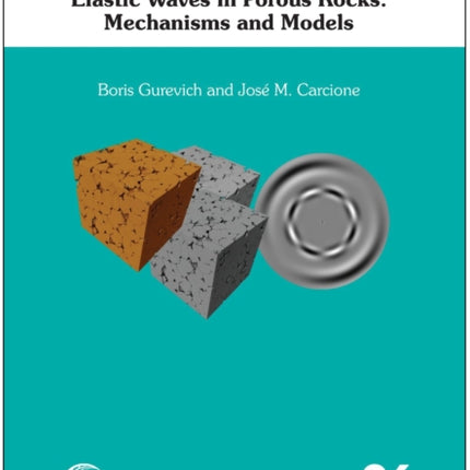 Attenuation and Dispersion of Elastic Waves in Porous Rocks: Mechanisms and models