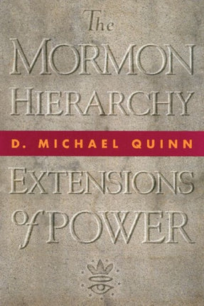 The Mormon Hierarchy: Extensions of Power Volume