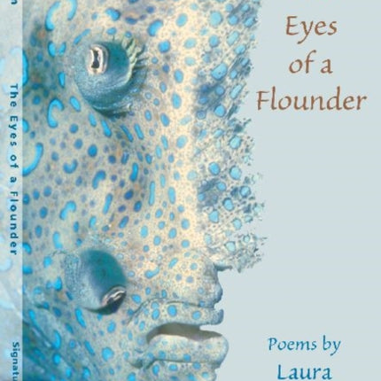 The Eyes of a Flounder: Poetry